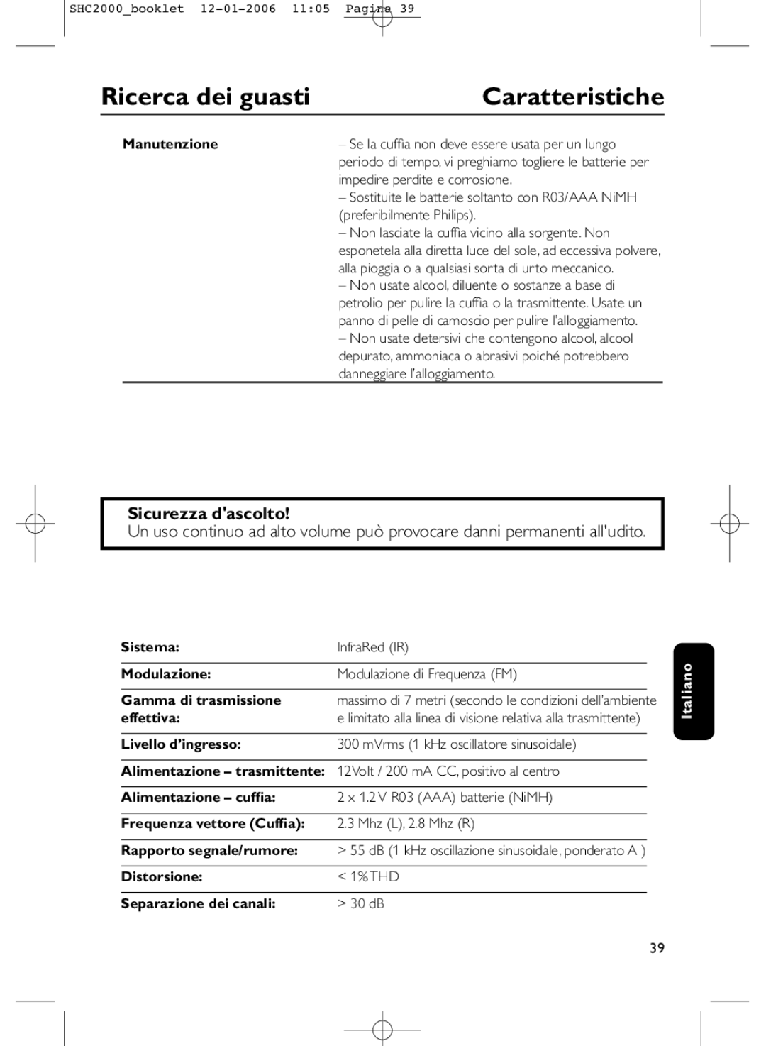 Philips SHC2000 manual Ricerca dei guasti Caratteristiche, Sicurezza dascolto, Manutenzione, Effettiva 