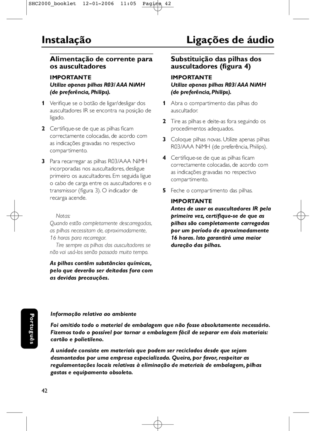 Philips SHC2000 manual Instalação, Ligações de áudio, Alimentação de corrente para os auscultadores 