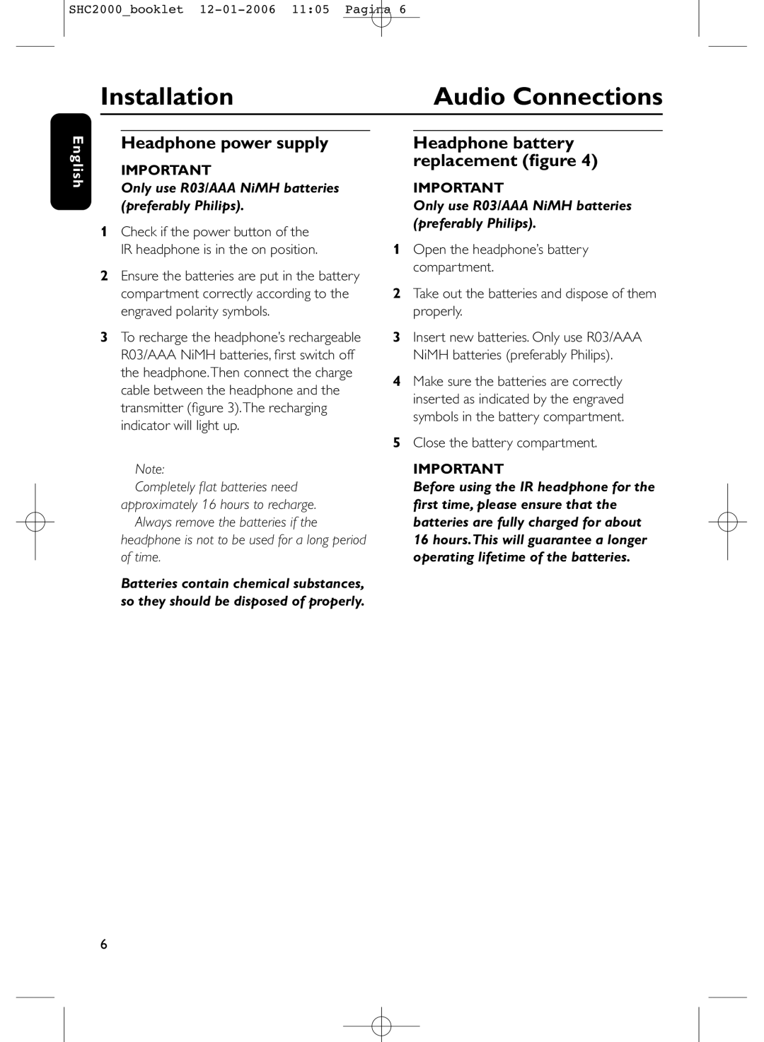 Philips SHC2000 manual Audio Connections, Headphone power supply, Headphone battery replacement ﬁgure 