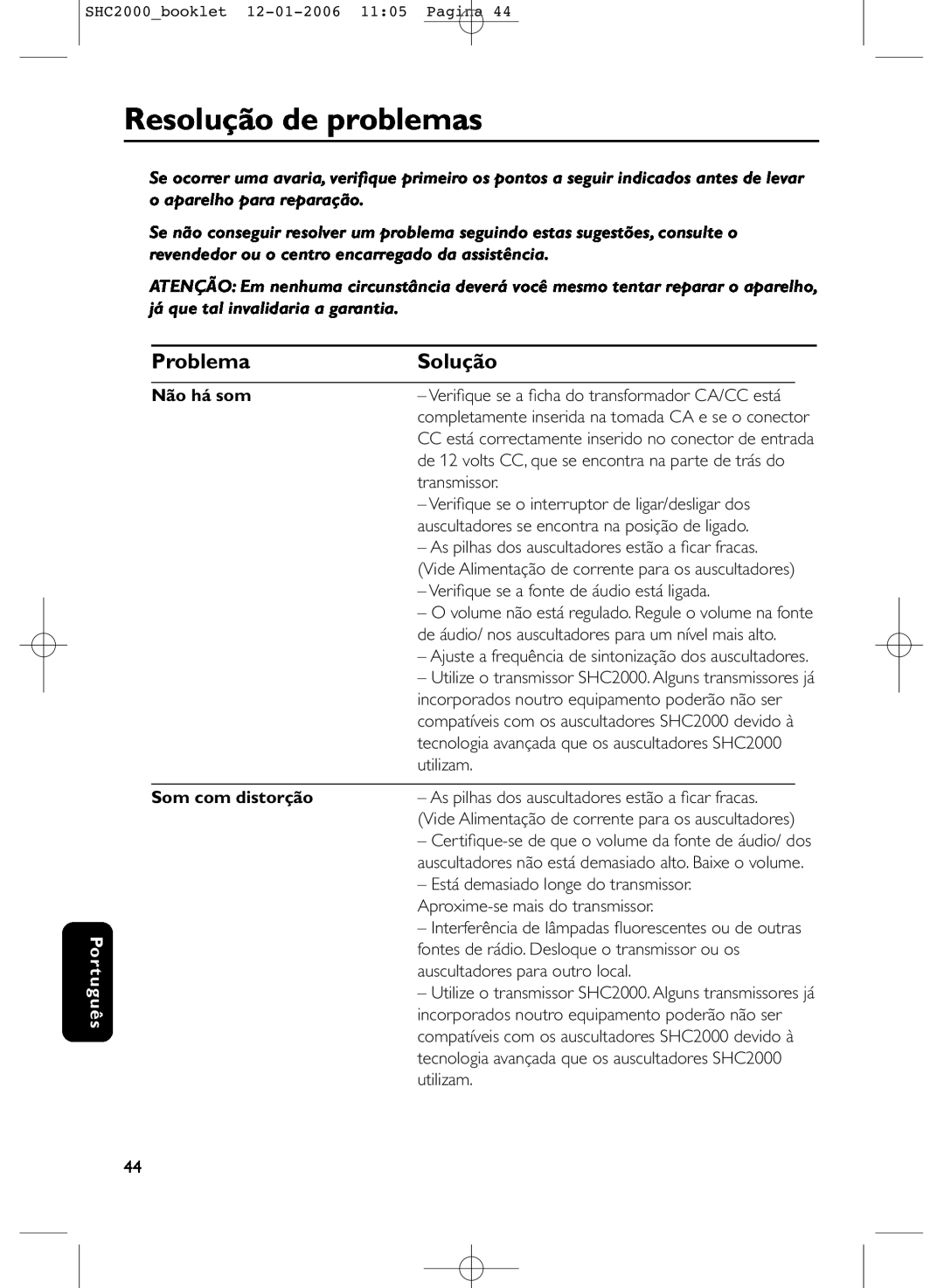 Philips SHC2000 manual Resolução de problemas, Solução, Problema, Português, Não há som, Som com distorção 