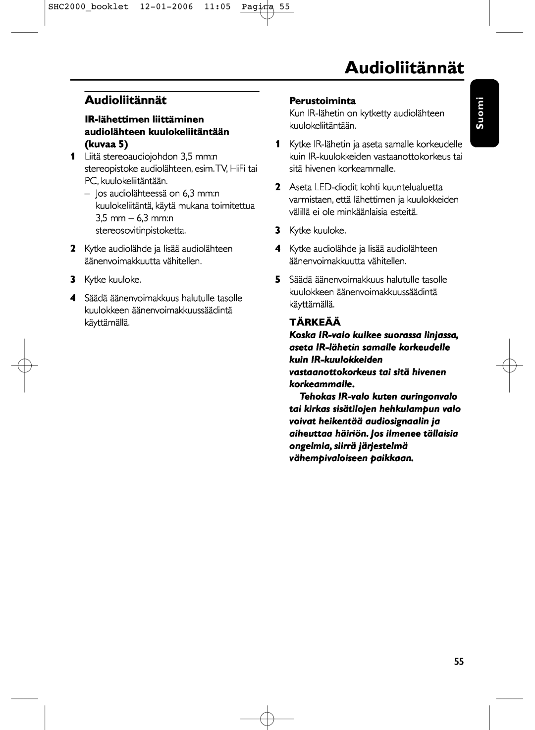 Philips SHC2000 manual Audioliitännät, Perustoiminta, Tärkeää, Suomi 