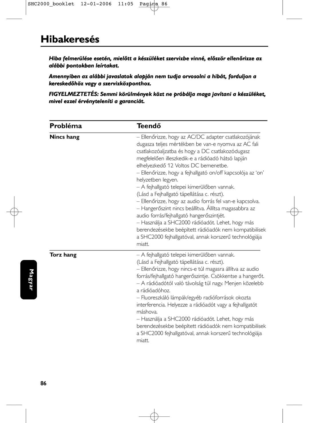 Philips SHC2000 manual Hibakeresés, Probléma, Teendő, Magyar, Nincs hang, Torz hang 
