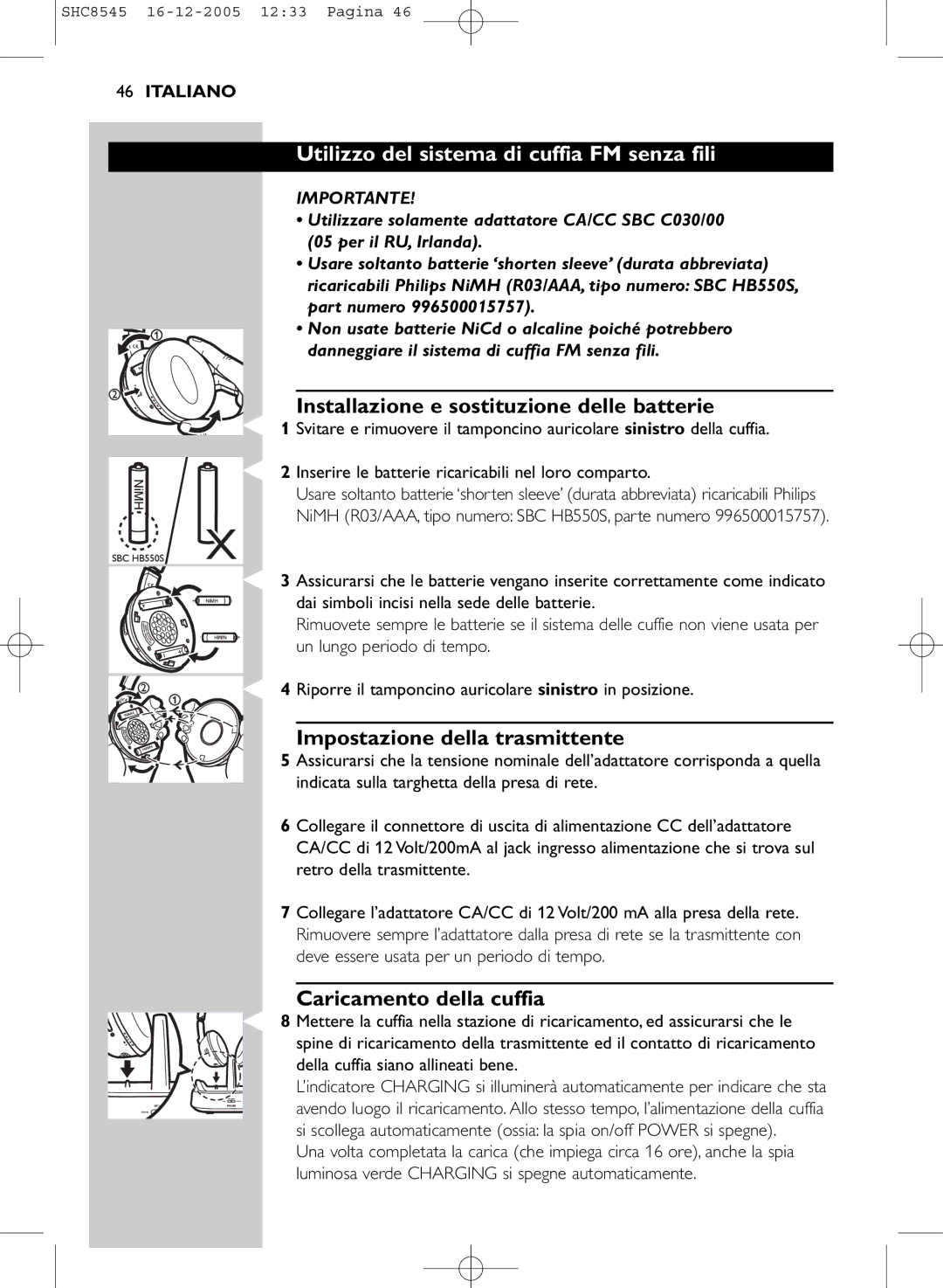 Philips SHC8545 manual Utilizzo del sistema di cuffia FM senza fili, Installazione e sostituzione delle batterie 