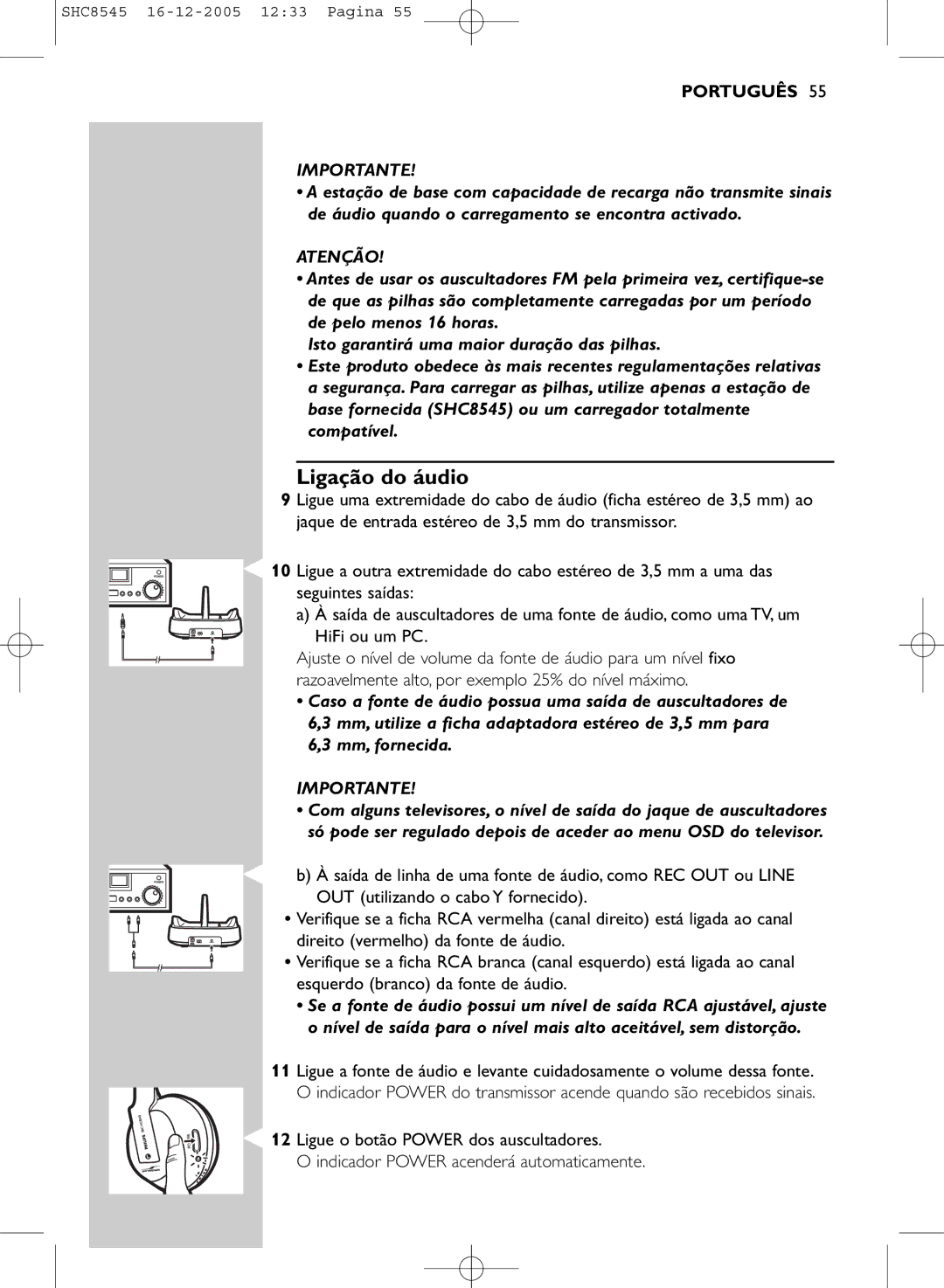 Philips SHC8545 manual Ligação do áudio, Atenção 