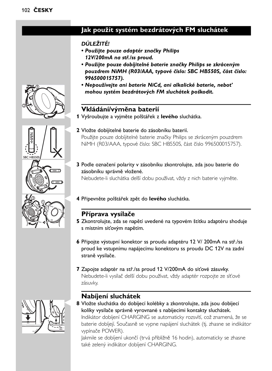 Philips SHC8545/00 manual Jak použít systém bezdrátových FM sluchátek, Vkládání/výměna baterií, Příprava vysílače, Důležité 