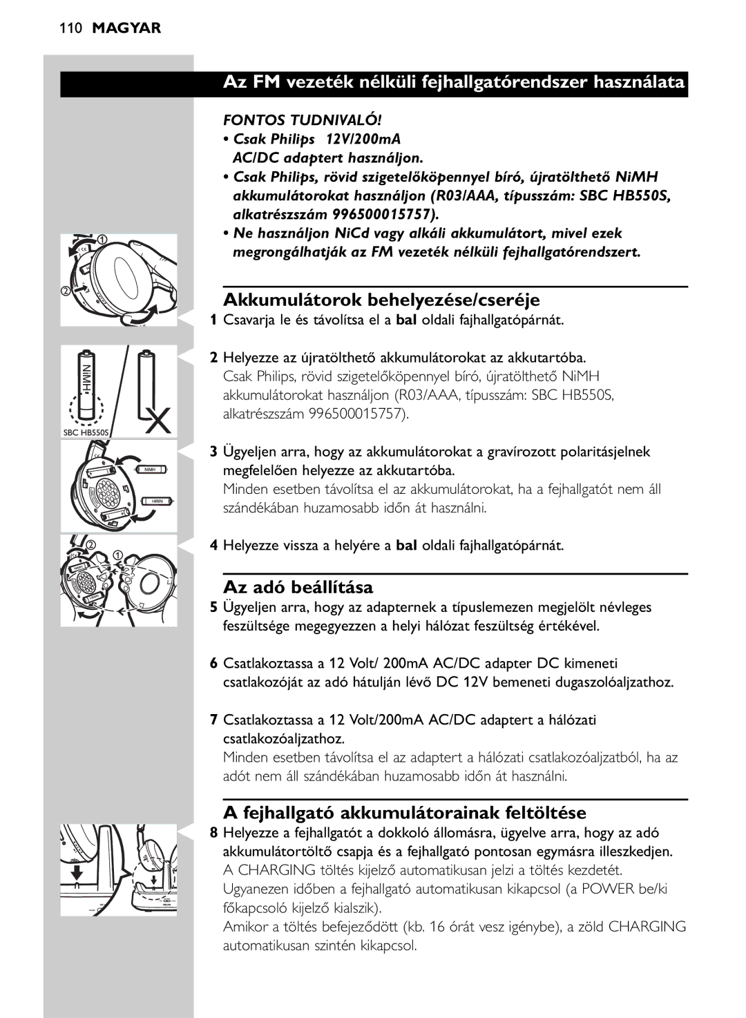 Philips SHC8545/00 manual Az FM vezeték nélküli fejhallgatórendszer használata, Akkumulátorok behelyezése/cseréje 