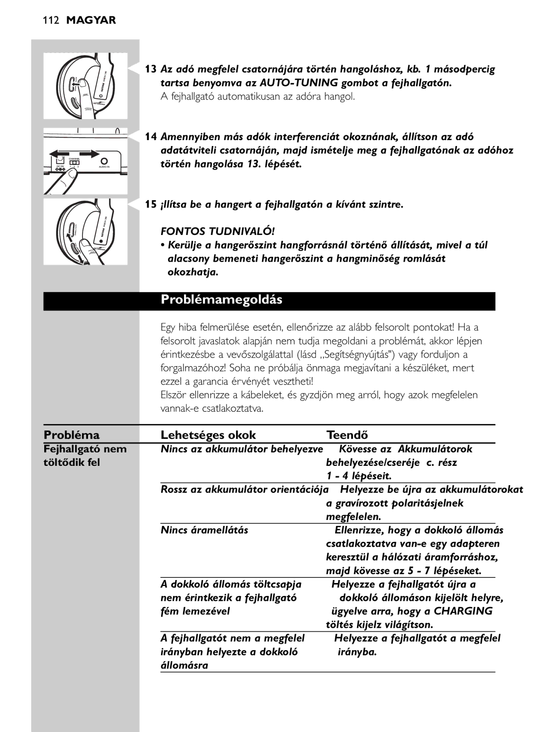 Philips SHC8545/00 manual Problémamegoldás, Probléma Lehetséges okok Teendő, Fejhallgató nem, Töltődik fel 