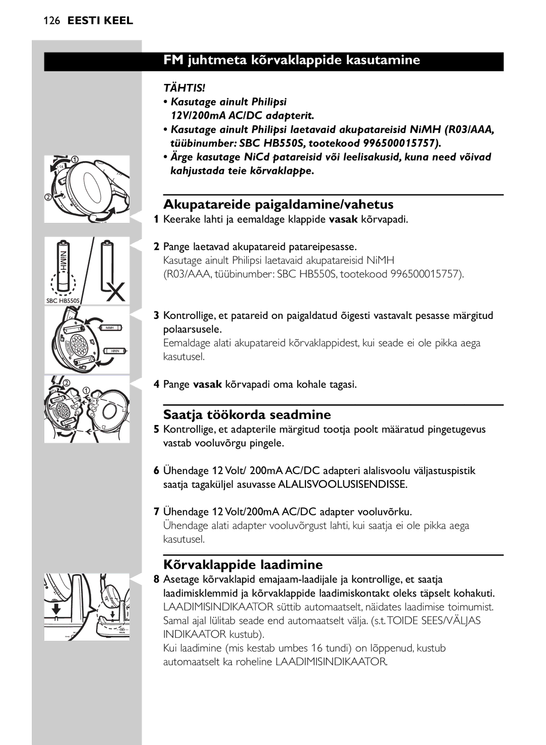 Philips SHC8545/00 manual FM juhtmeta kõrvaklappide kasutamine, Akupatareide paigaldamine/vahetus, Saatja töökorda seadmine 