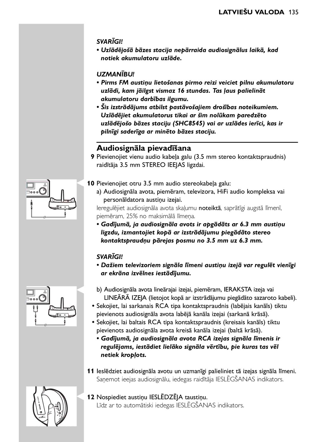 Philips SHC8545/00 manual Audiosignāla pievadīšana, Uzmanību 