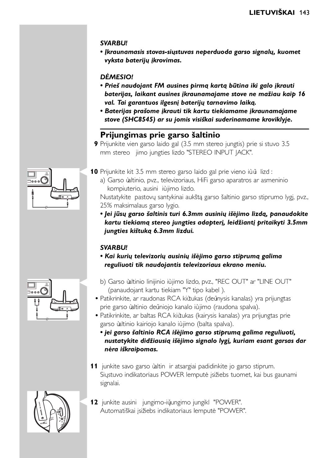 Philips SHC8545/00 manual Prijungimas prie garso šaltinio, Dėmesio 