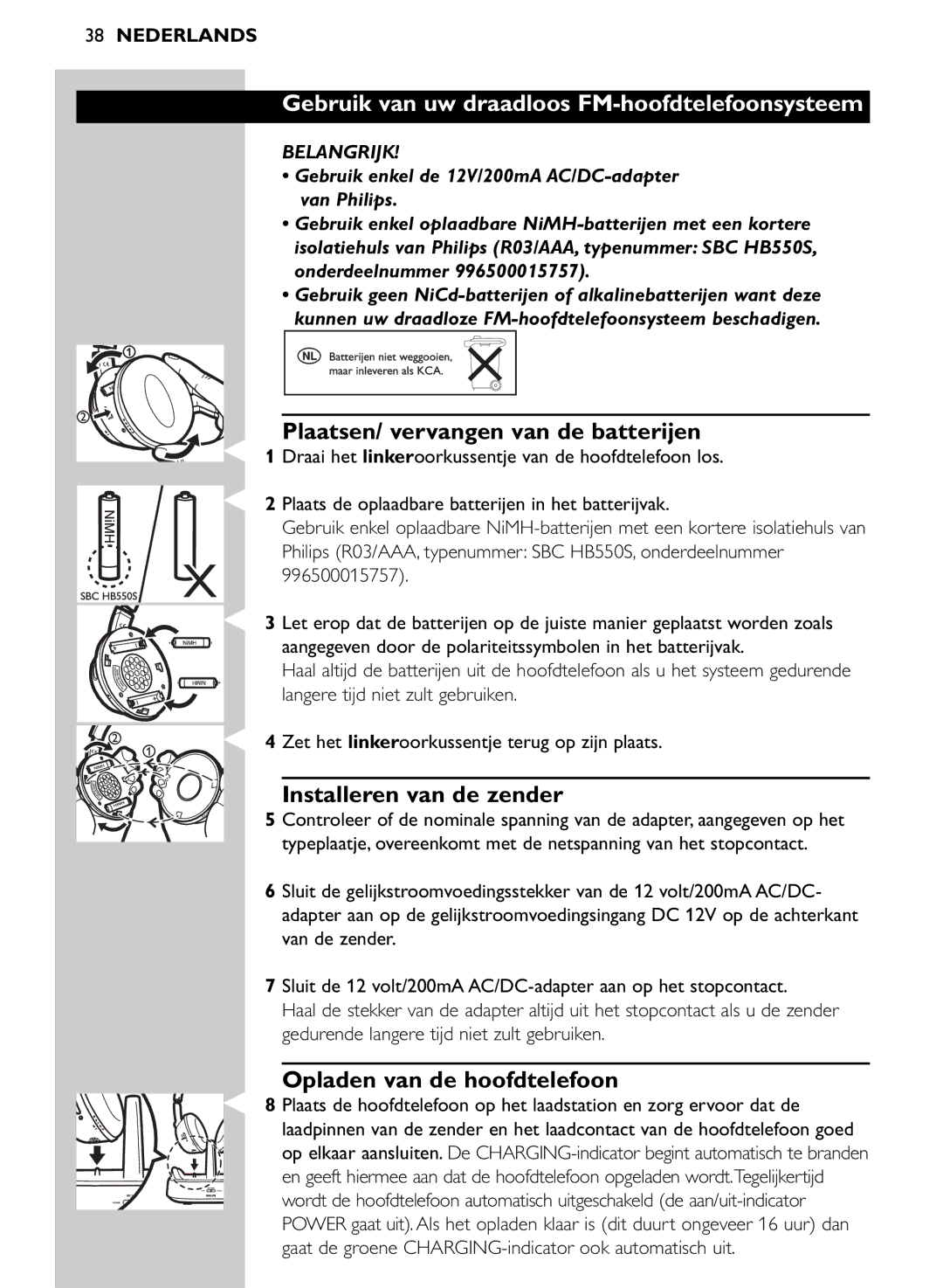 Philips SHC8545/00 Gebruik van uw draadloos FM-hoofdtelefoonsysteem, Plaatsen/ vervangen van de batterijen, Belangrijk 