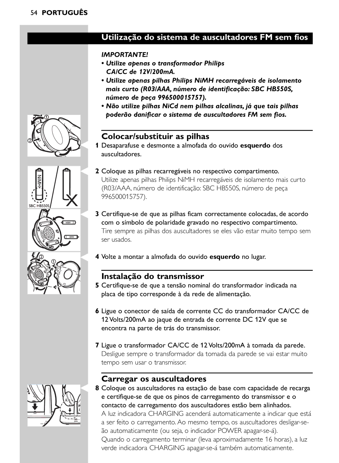 Philips SHC8545/00 manual Utilização do sistema de auscultadores FM sem fios, Colocar/substituir as pilhas 