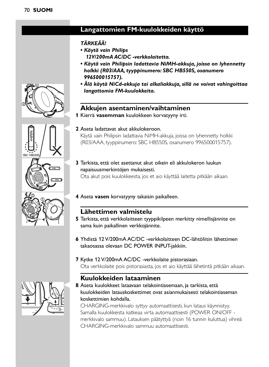 Philips SHC8545/00 Langattomien FM-kuulokkeiden käyttö, Akkujen asentaminen/vaihtaminen, Lähettimen valmistelu, Tärkeää 