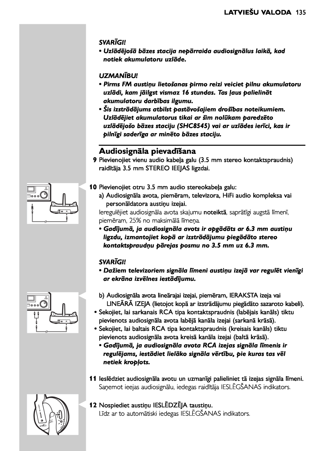 Philips SHC8545/00 manual Audiosignāla pievadīšana, Latviešu Valoda, Svarīgi, Uzmanību 