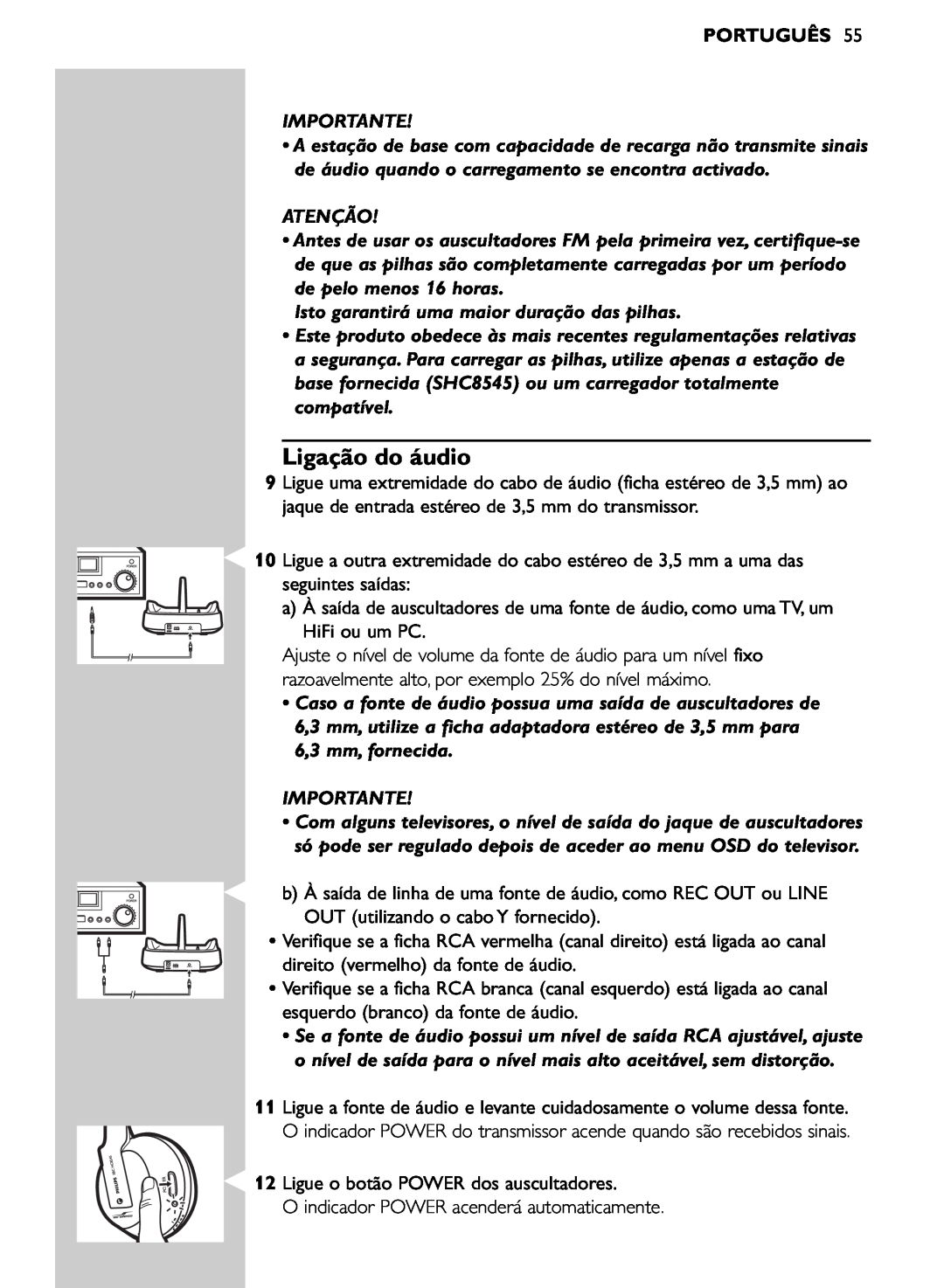 Philips SHC8545/00 manual Ligação do áudio, Português, Importante, Atenção, Isto garantirá uma maior duração das pilhas 