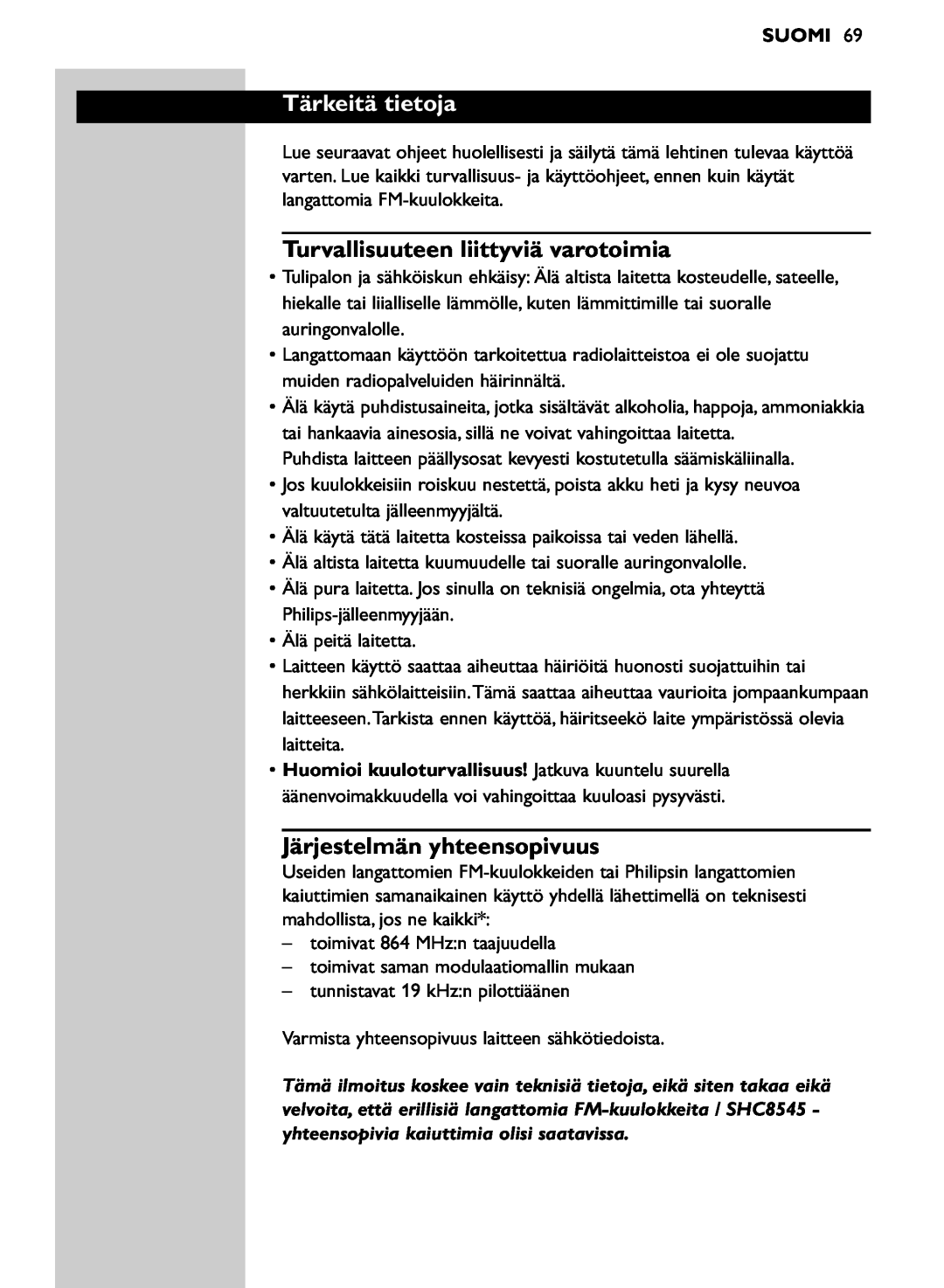 Philips SHC8545/00 manual Tärkeitä tietoja, Turvallisuuteen liittyviä varotoimia, Järjestelmän yhteensopivuus, Suomi 