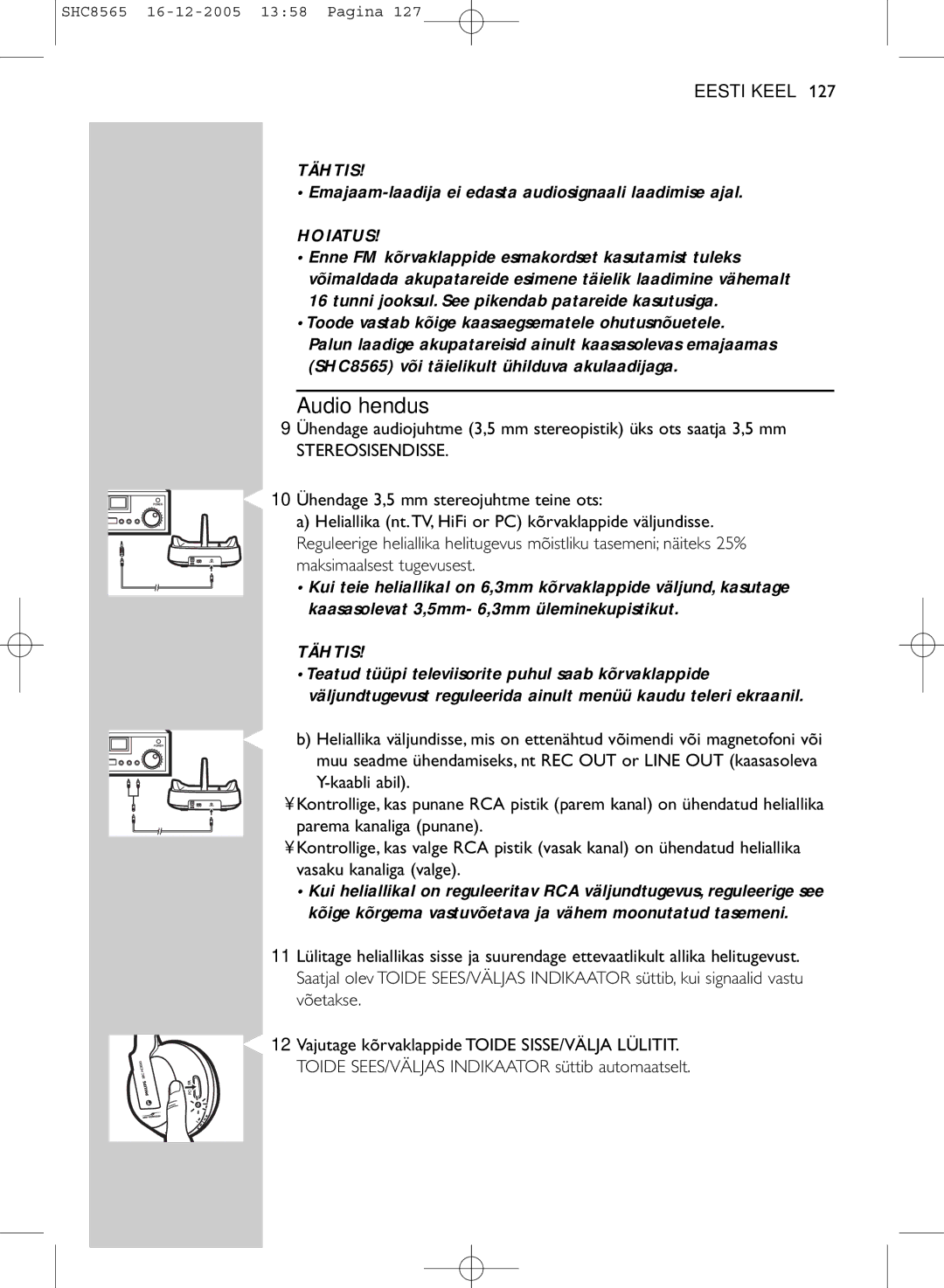 Philips SHC8565 manual Audioühendus, Hoiatus 