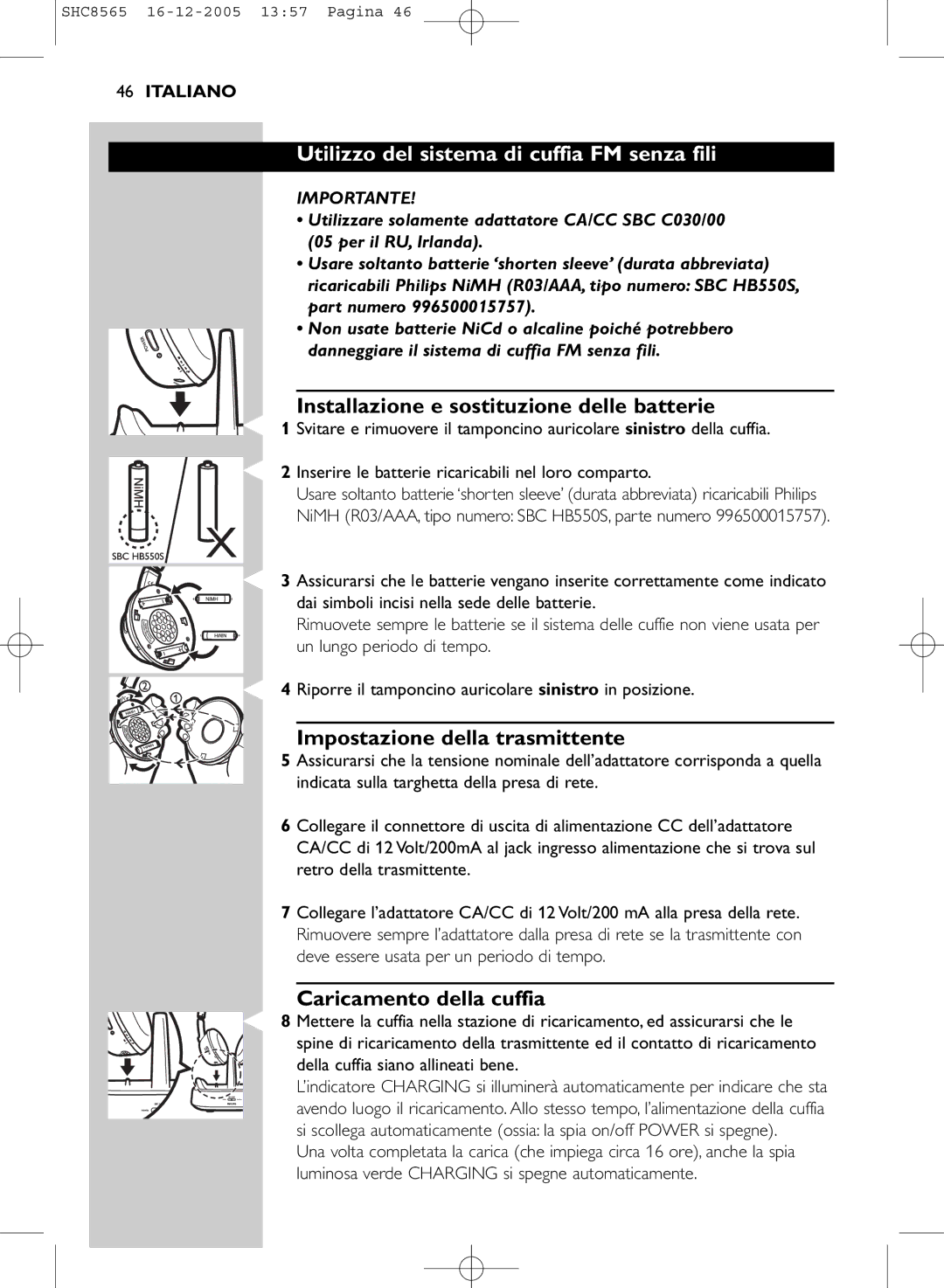 Philips SHC8565 manual Utilizzo del sistema di cuffia FM senza fili, Installazione e sostituzione delle batterie 