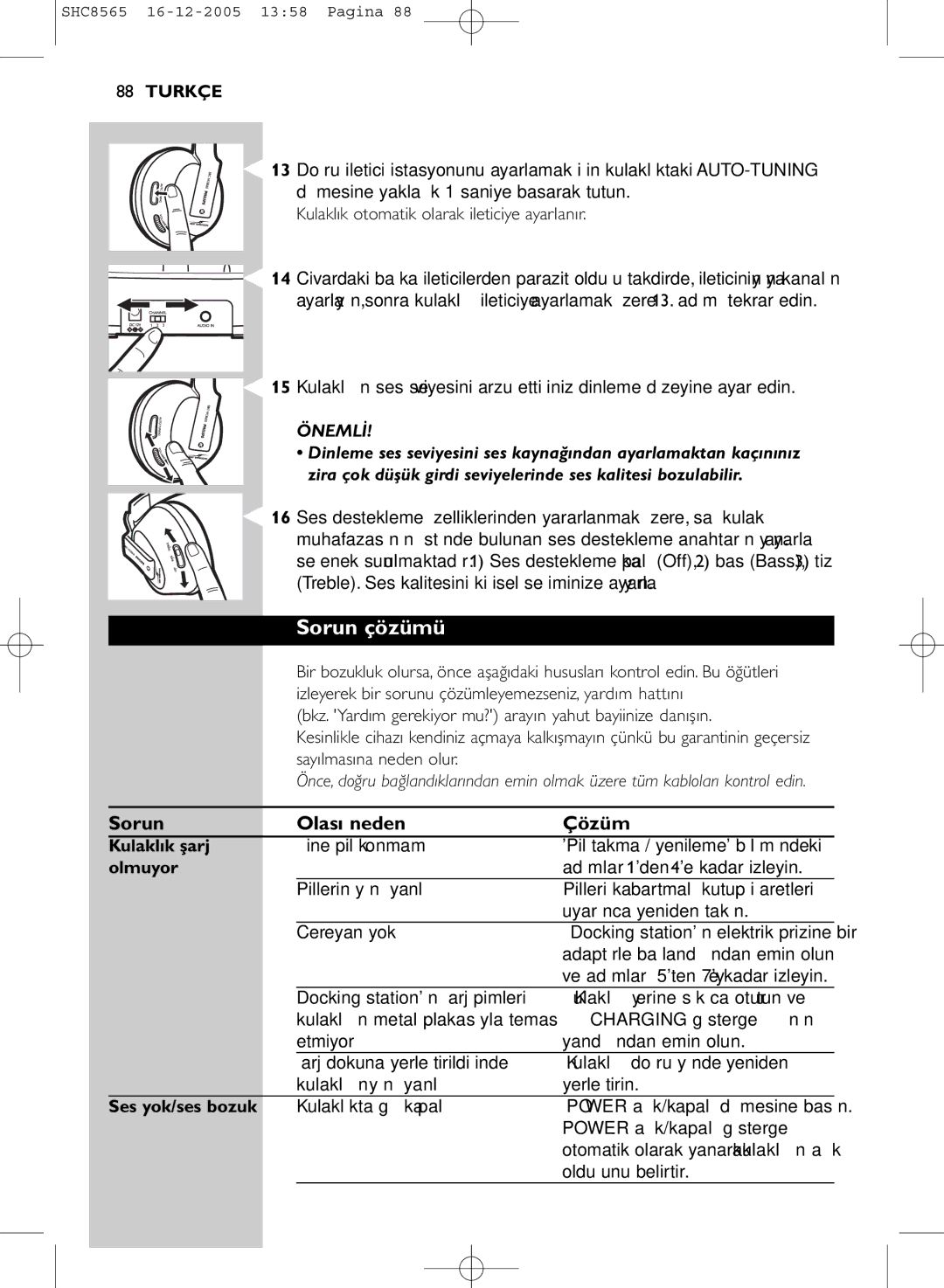 Philips SHC8565 manual Sorun çözümü, Sorun Olası neden Çözüm, Kulaklık şarj, Olmuyor, Ses yok/ses bozuk 