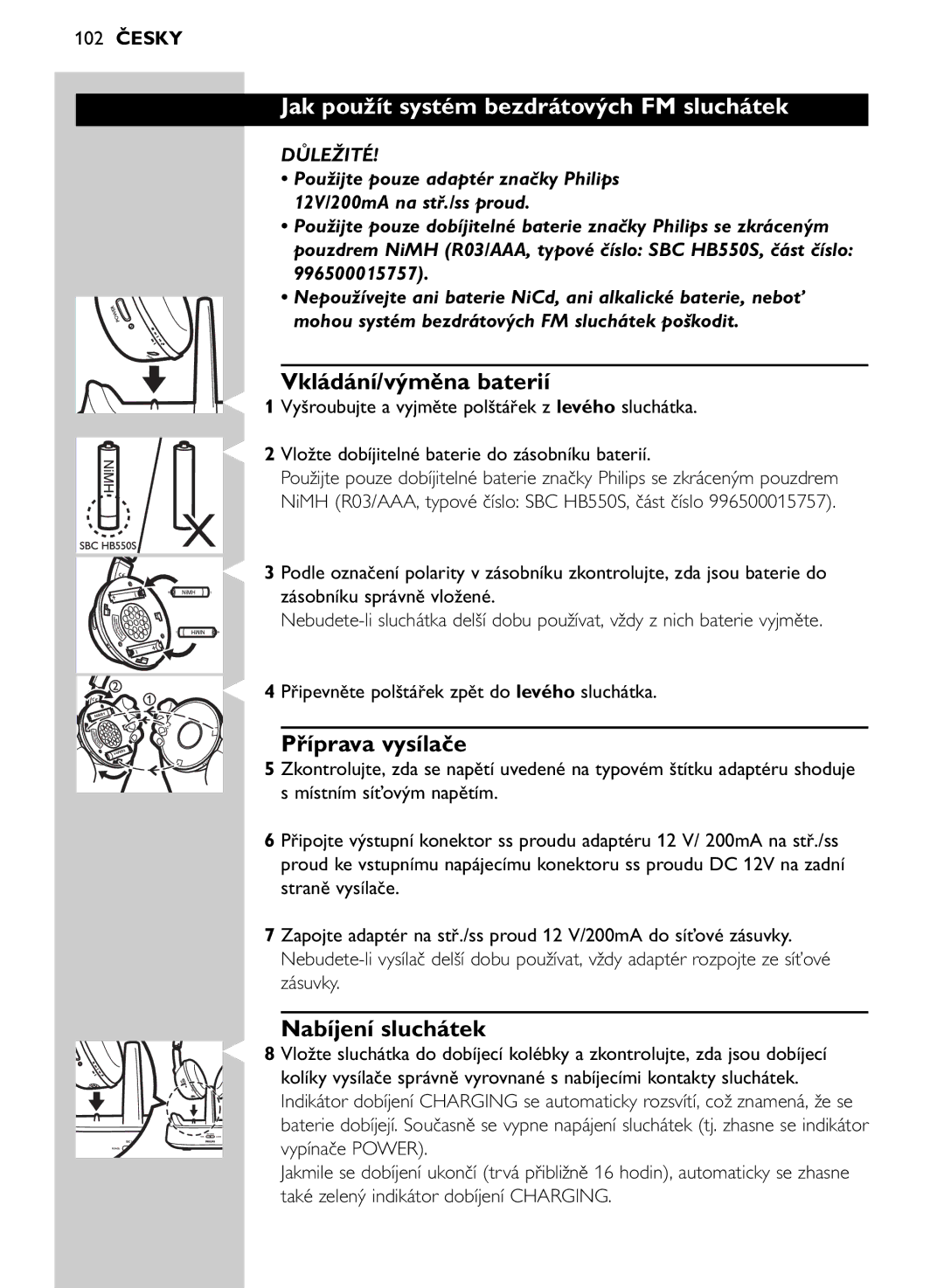 Philips SHC8565/00 manual Jak použít systém bezdrátových FM sluchátek, Vkládání/výměna baterií, Příprava vysílače, Důležité 