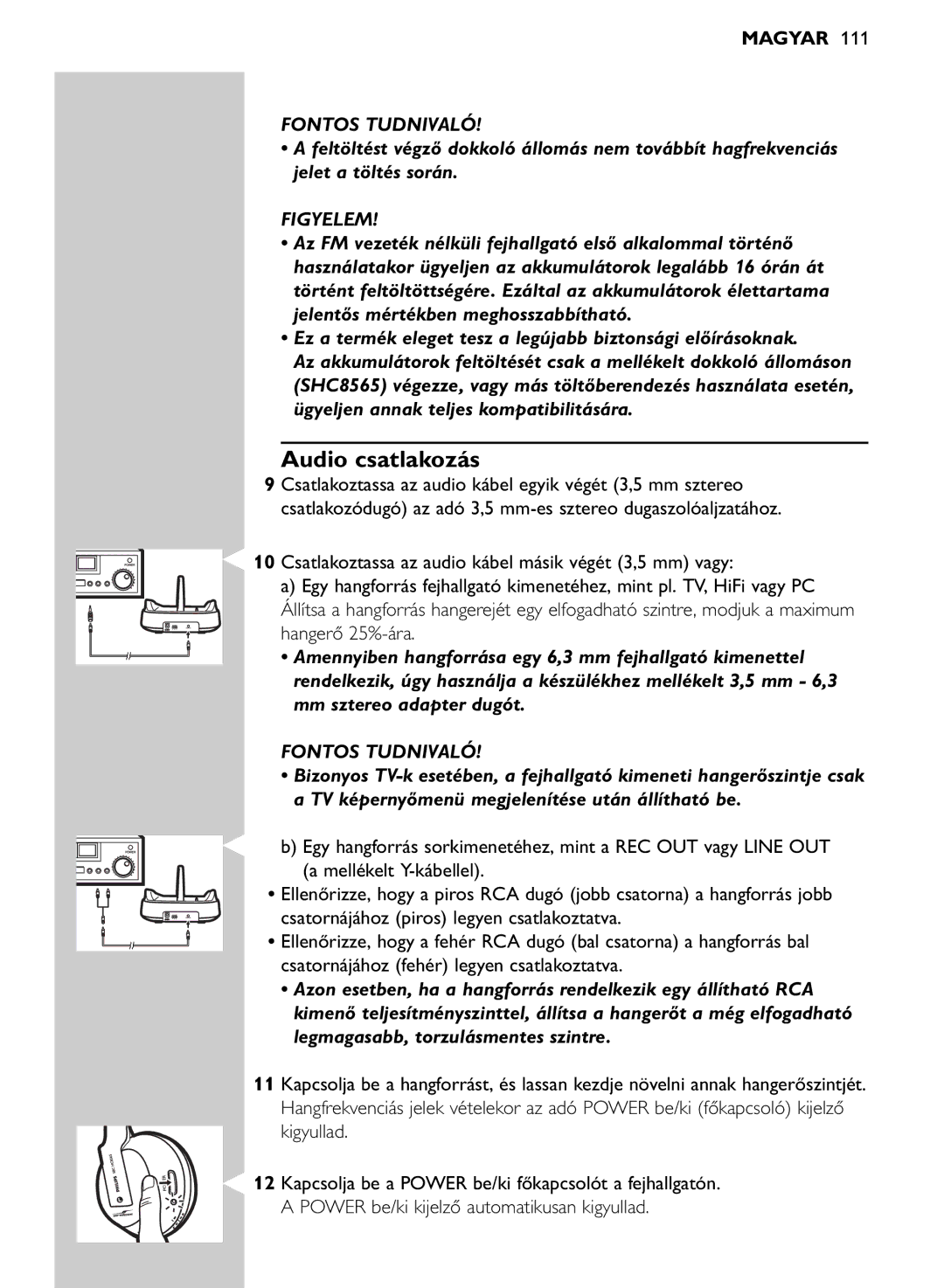 Philips SHC8565/00 manual Audio csatlakozás, Figyelem 