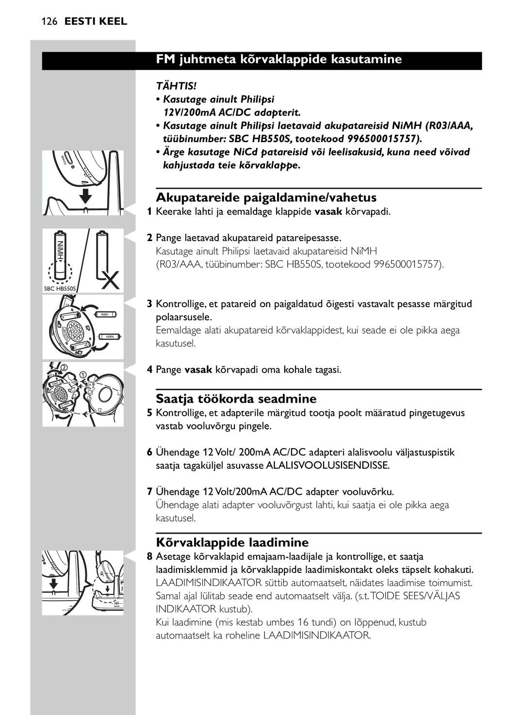 Philips SHC8565/00 manual FM juhtmeta kõrvaklappide kasutamine, Akupatareide paigaldamine/vahetus, Saatja töökorda seadmine 