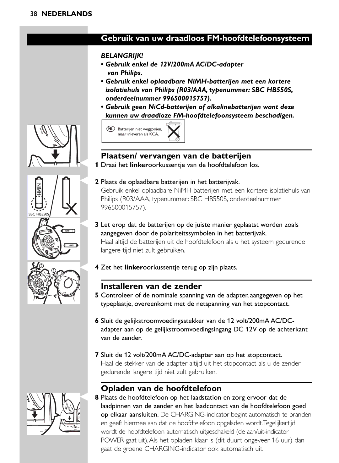 Philips SHC8565/00 Gebruik van uw draadloos FM-hoofdtelefoonsysteem, Plaatsen/ vervangen van de batterijen, Belangrijk 