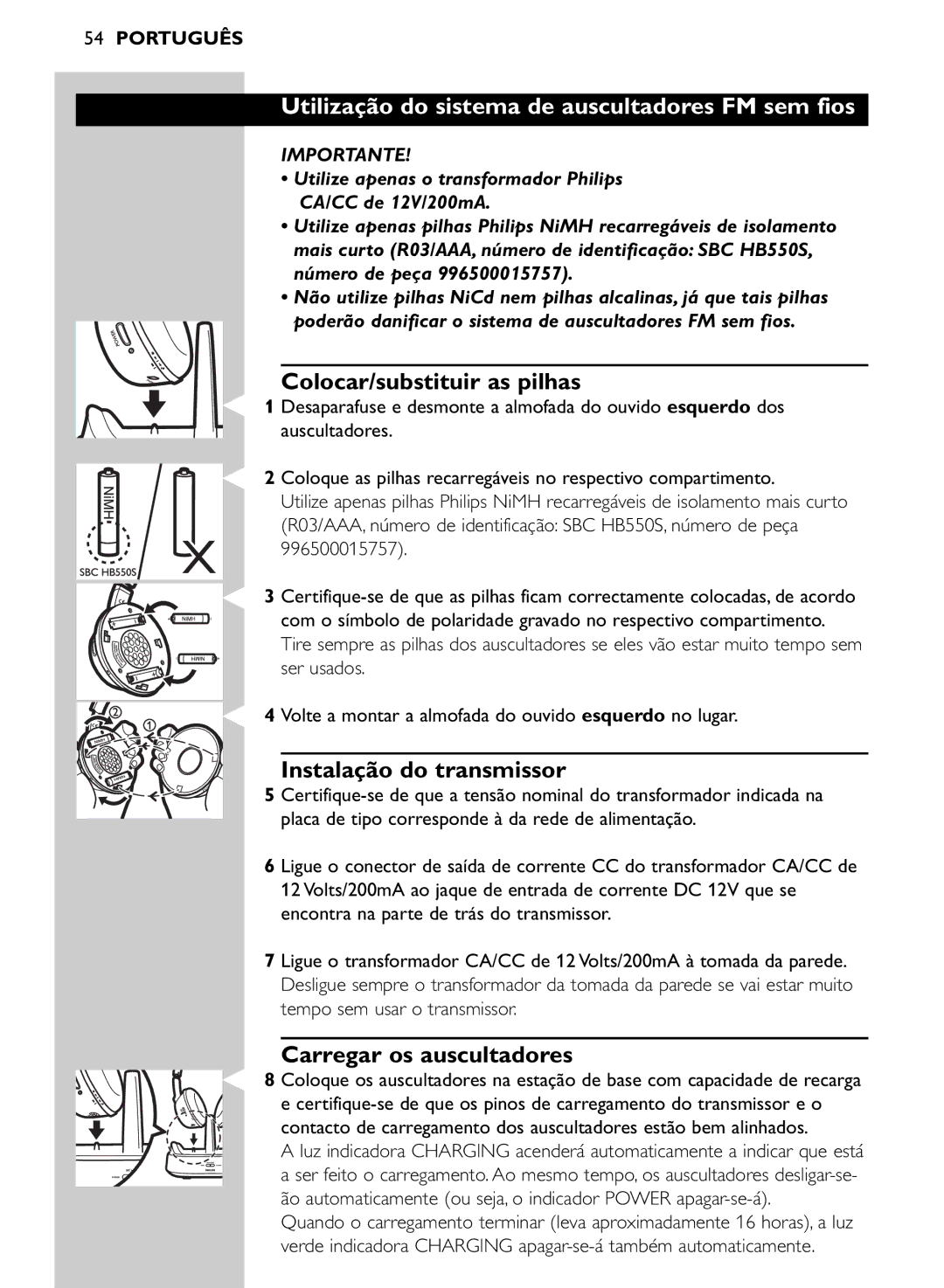 Philips SHC8565/00 manual Utilização do sistema de auscultadores FM sem fios, Colocar/substituir as pilhas 