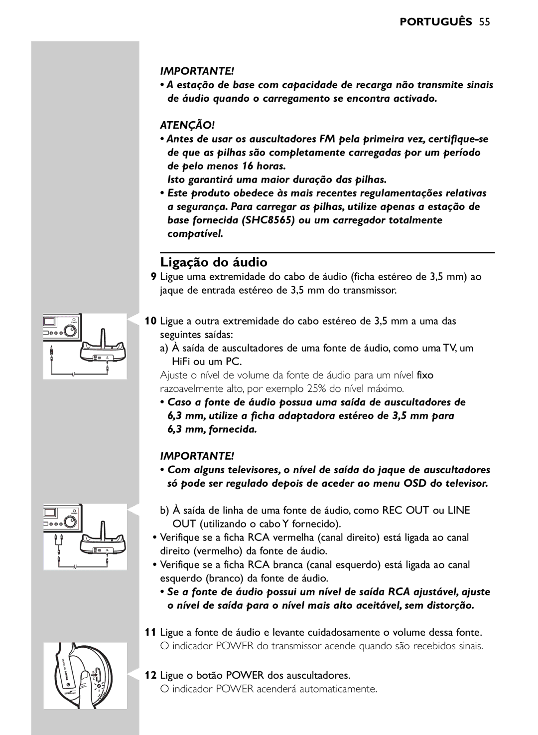 Philips SHC8565/00 manual Ligação do áudio, Atenção 