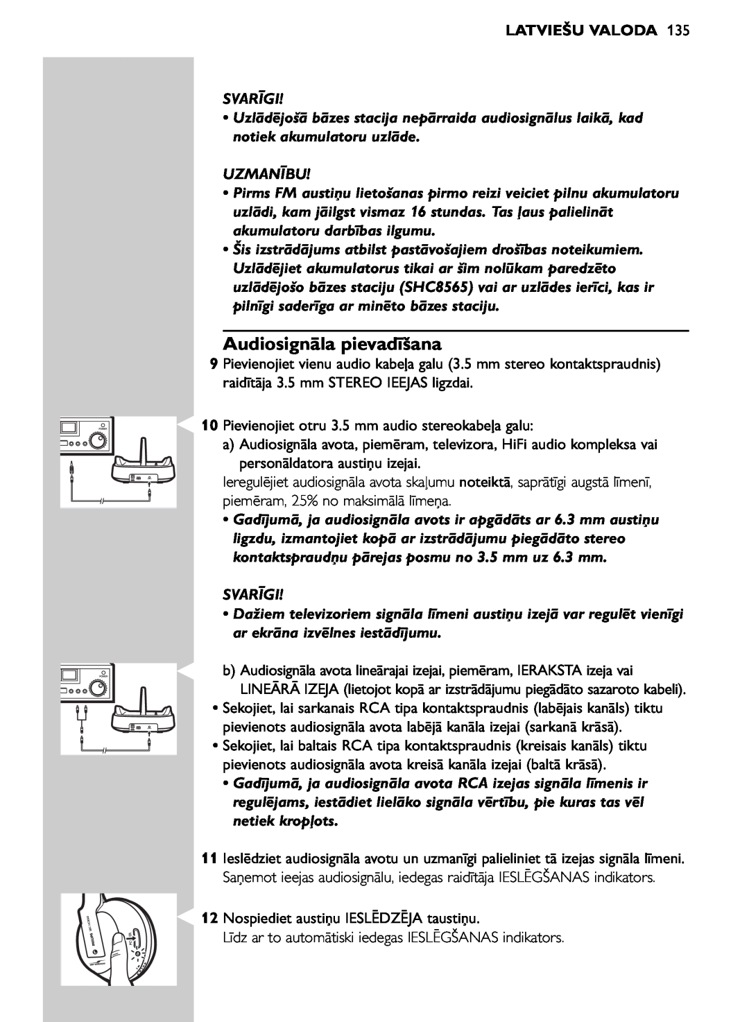 Philips SHC8565/00 manual Audiosignāla pievadīšana, Latviešu Valoda, Svarīgi, Uzmanību 