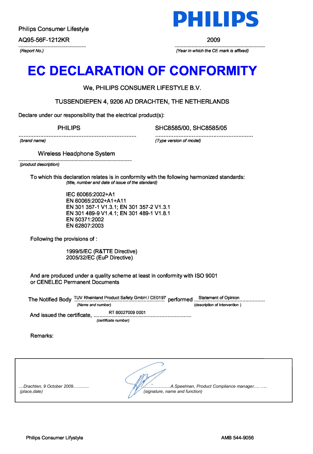 Philips manual Ec Declaration Of Conformity, Philips Consumer Lifestyle, AQ95-56F-1212KR, 2009, SHC8585/00, SHC8585/05 