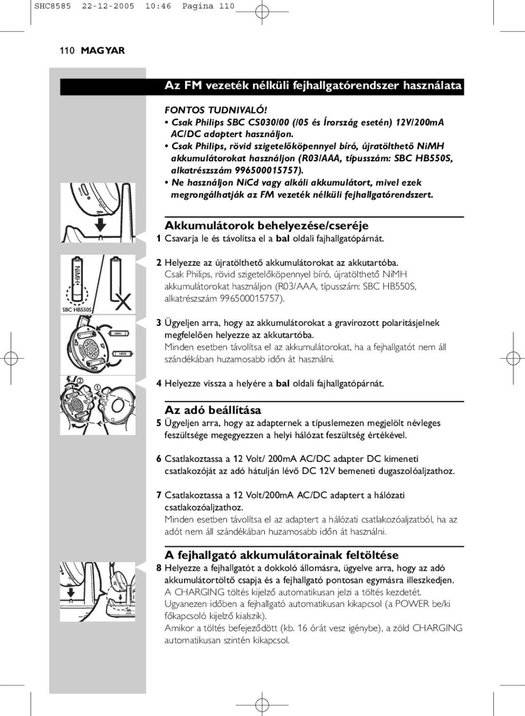 Philips SHC8585/05 manual Az FM vezeték nélküli fejhallgatórendszer használata, Akkumulátorok behelyezése/cseréje 