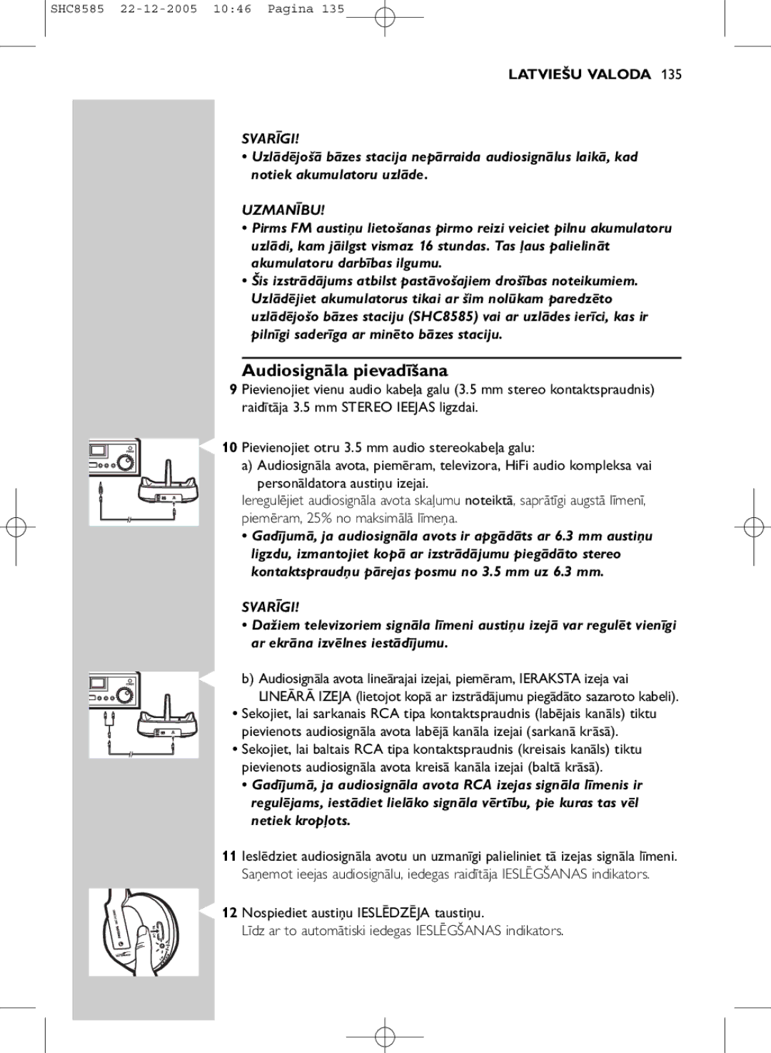 Philips SHC8585/05 manual Audiosignāla pievadīšana, Uzmanību 