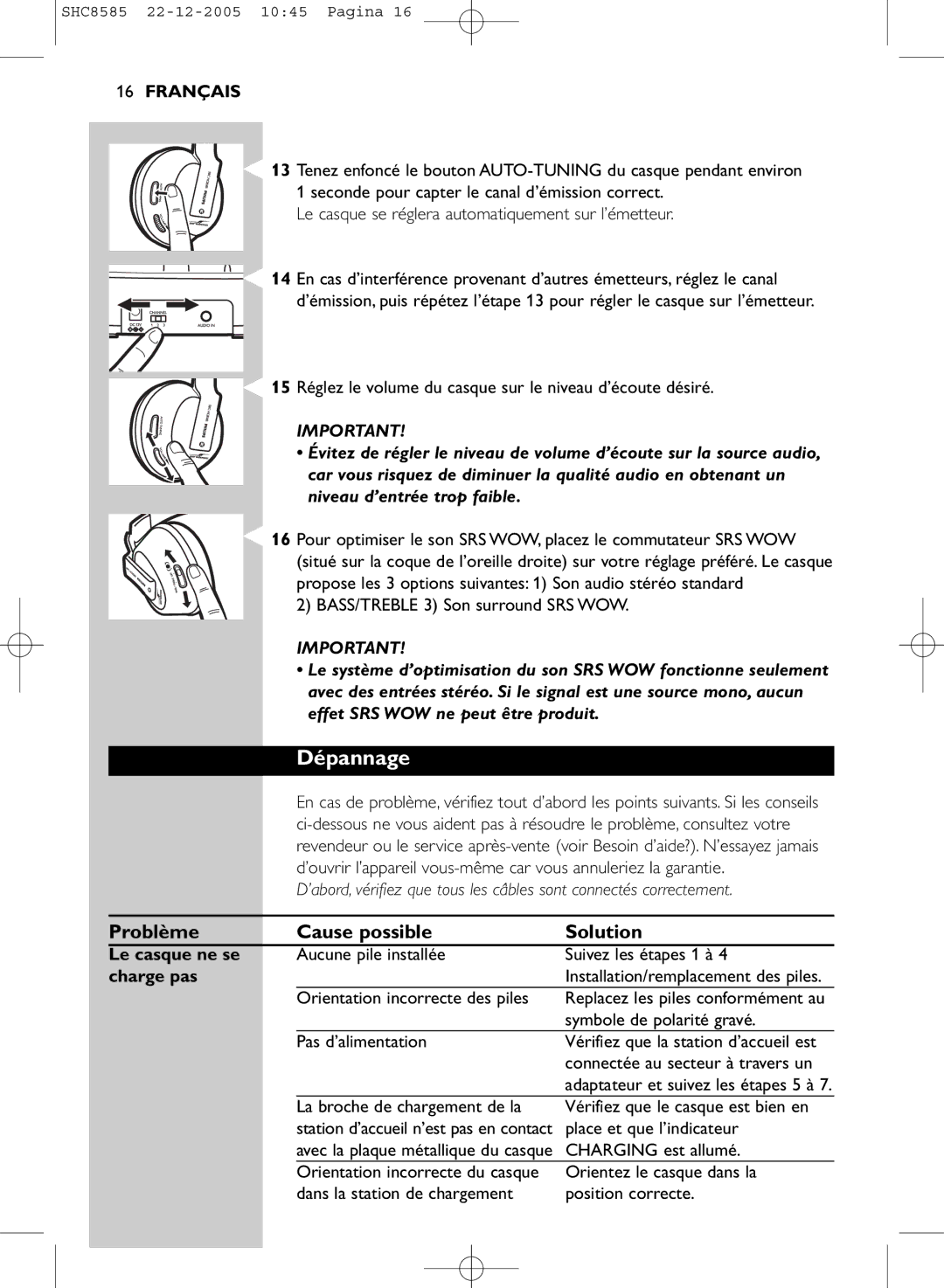 Philips SHC8585/05 manual Dépannage, Problème Cause possible Solution, Le casque ne se, Charge pas 