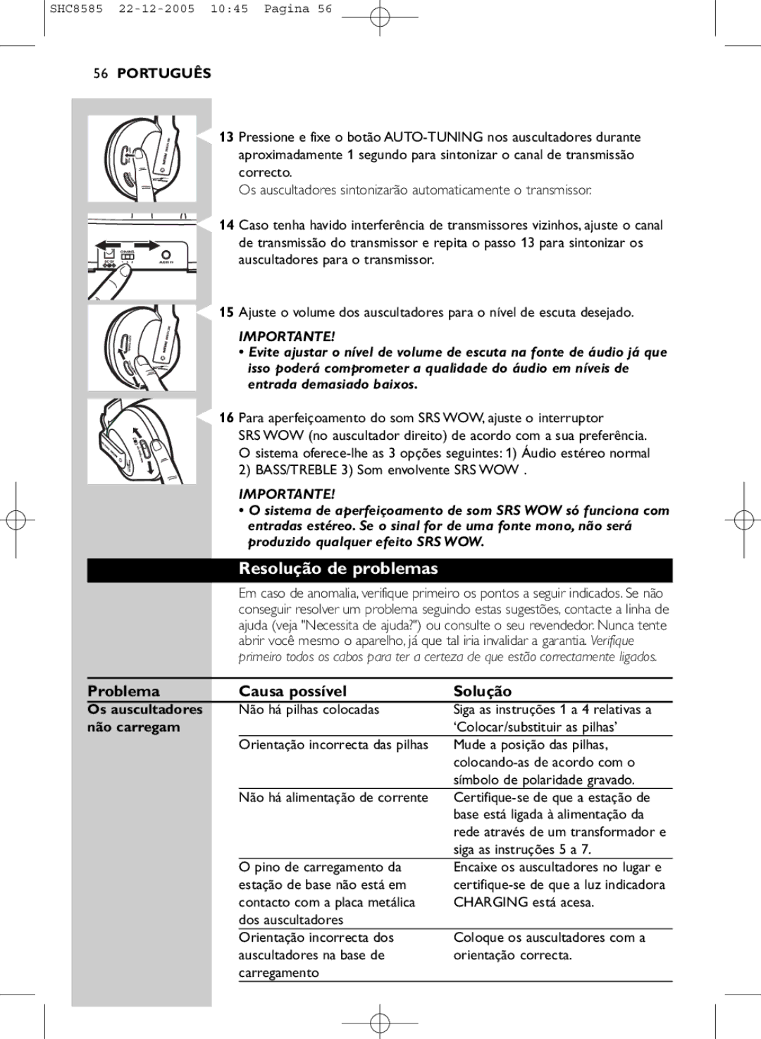 Philips SHC8585/05 manual Resolução de problemas, Problema Causa possível Solução, Os auscultadores, Não carregam 