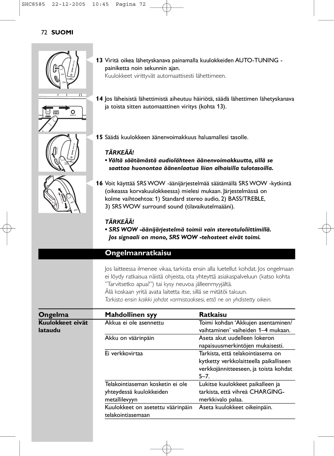 Philips SHC8585/05 manual Ongelmanratkaisu, Ongelma Mahdollinen syy Ratkaisu, Kuulokkeet eivät, Lataudu 