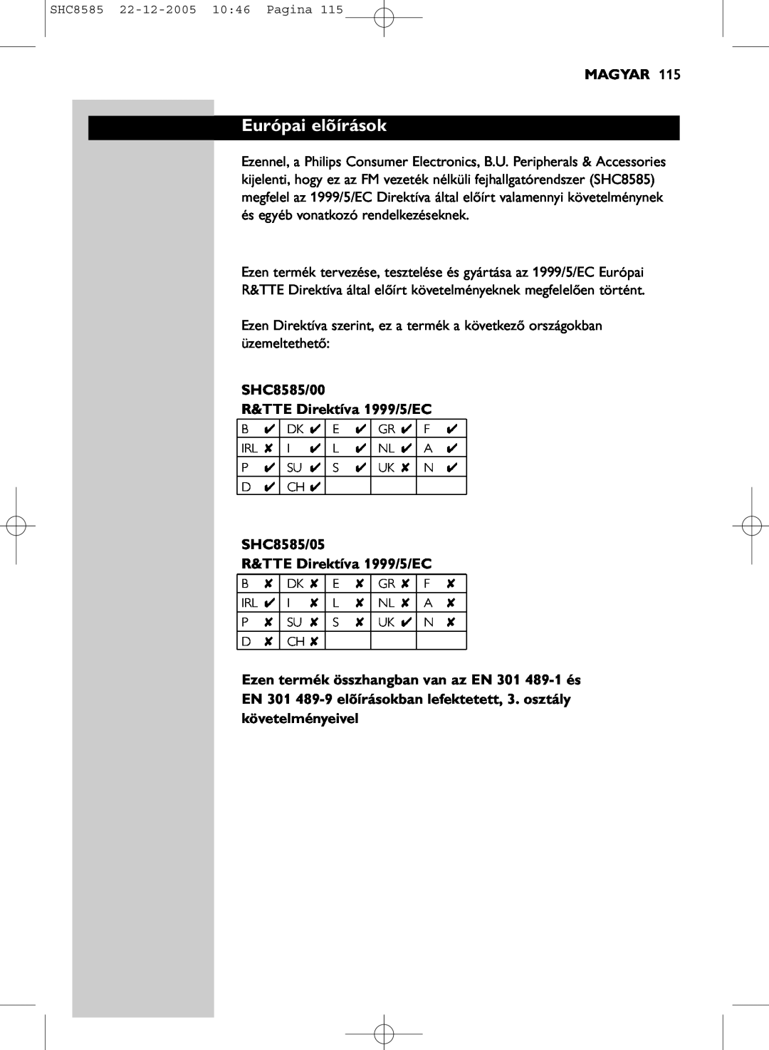 Philips manual Európai elõírások, Magyar, SHC8585/00 R&TTE Direktíva 1999/5/EC, SHC8585/05 R&TTE Direktíva 1999/5/EC 