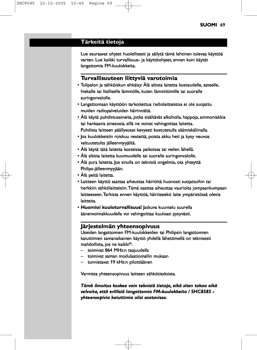 Philips SHC8585/05 manual Tärkeitä tietoja, Turvallisuuteen liittyviä varotoimia, Järjestelmän yhteensopivuus, Suomi 