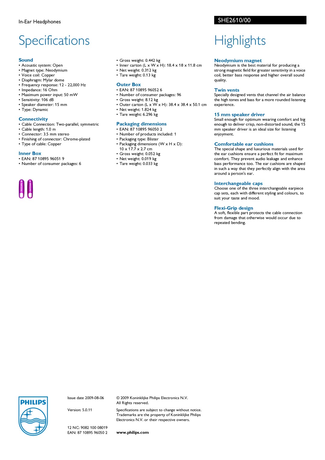 Philips SHE2610 Sound, Neodymium magnet, Outer Box, Twin vents, Mm speaker driver, Connectivity, Packaging dimensions 