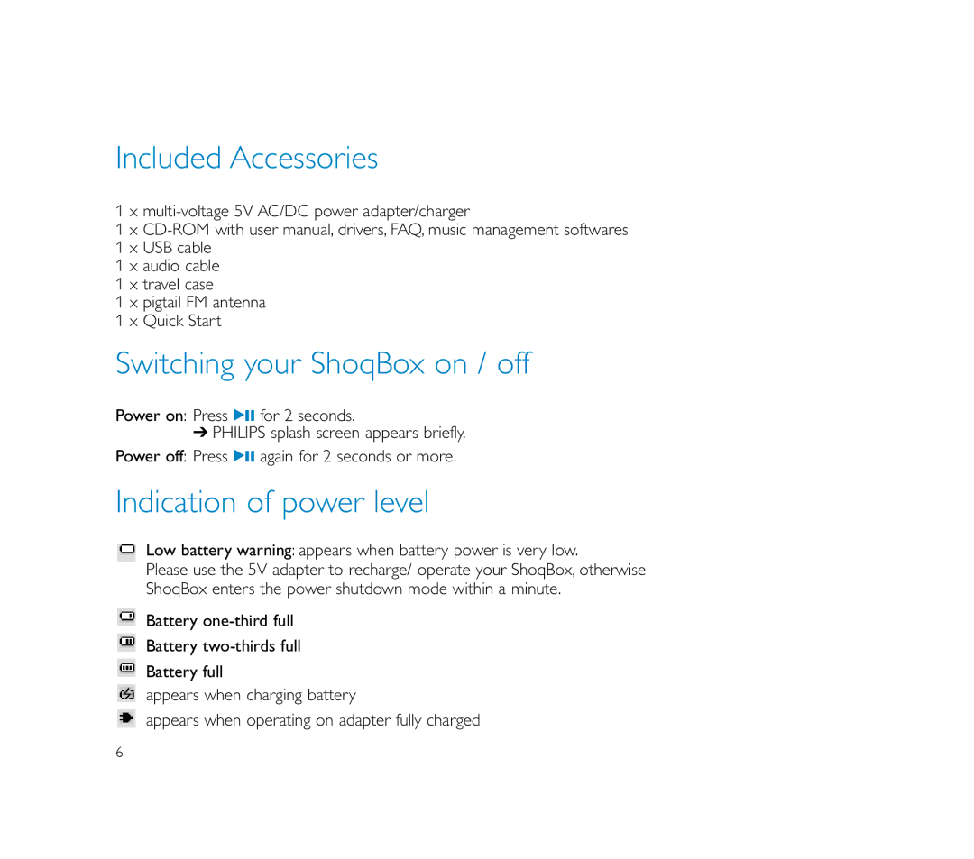 Philips user manual Included Accessories, Switching your ShoqBox on / off, Indication of power level 