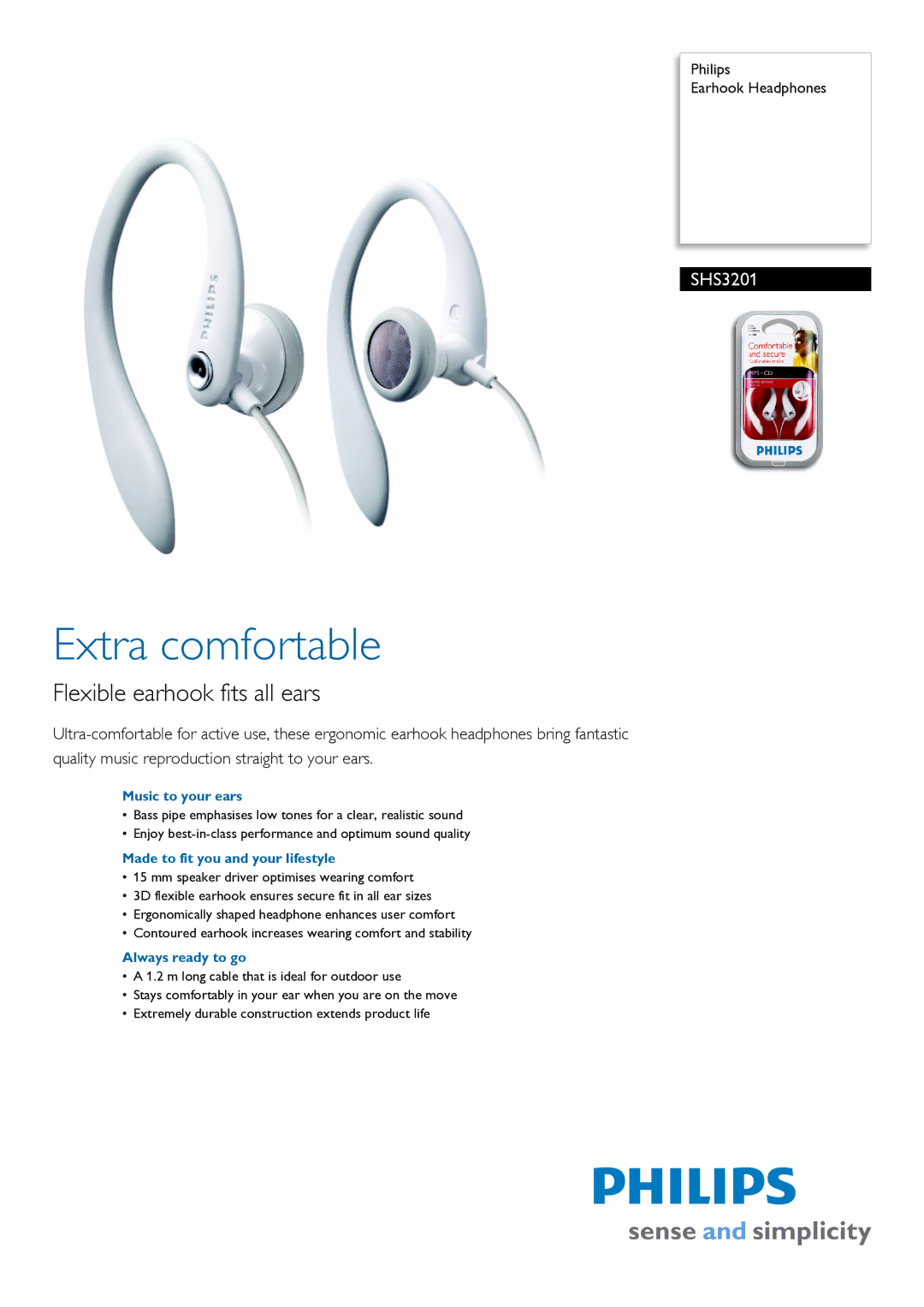 Philips SHS3201 manual Music to your ears, Made to fit you and your lifestyle, Always ready to go 