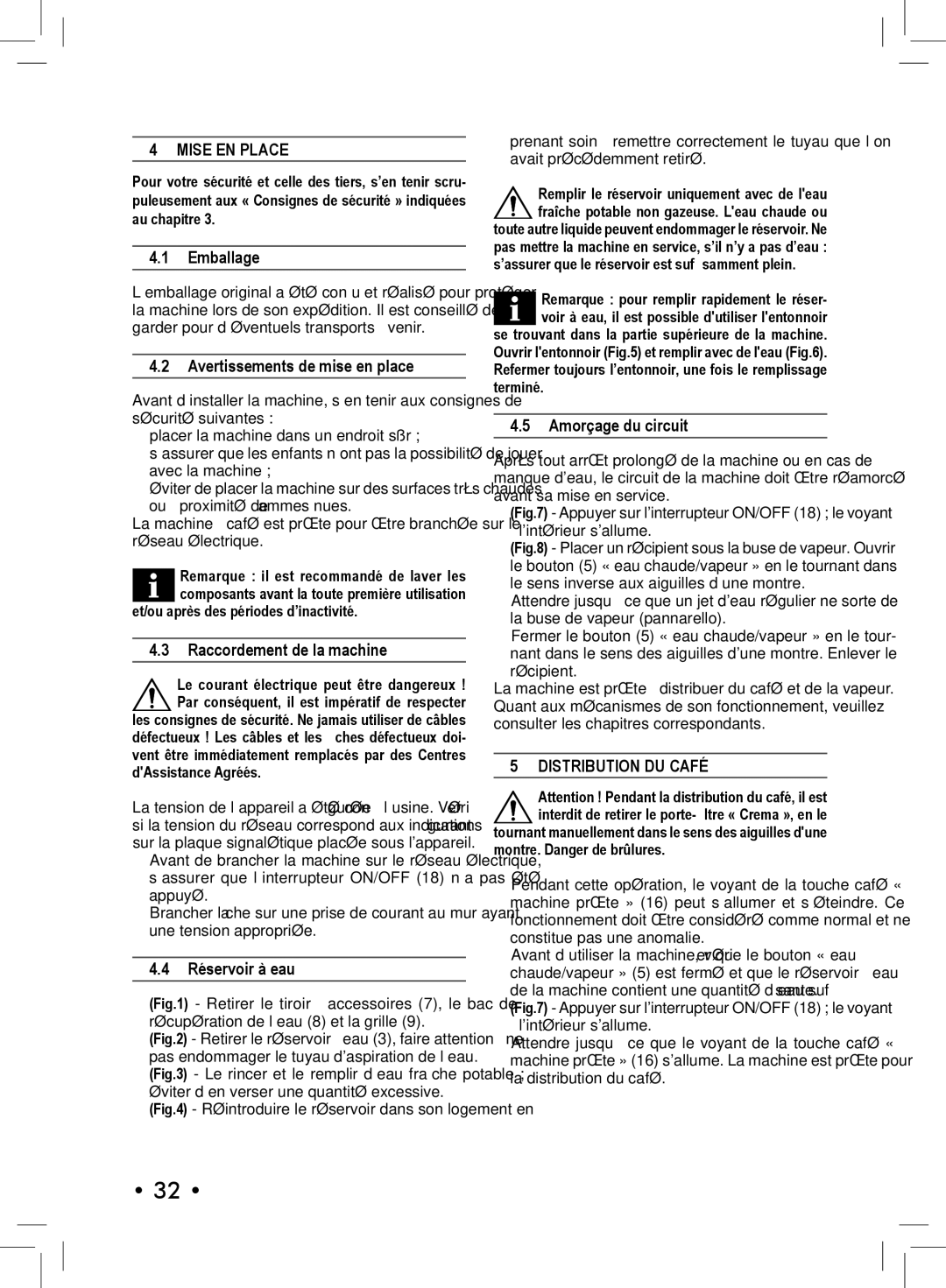 Philips SIN 006XN operating instructions Mise EN Place, Distribution DU Café 