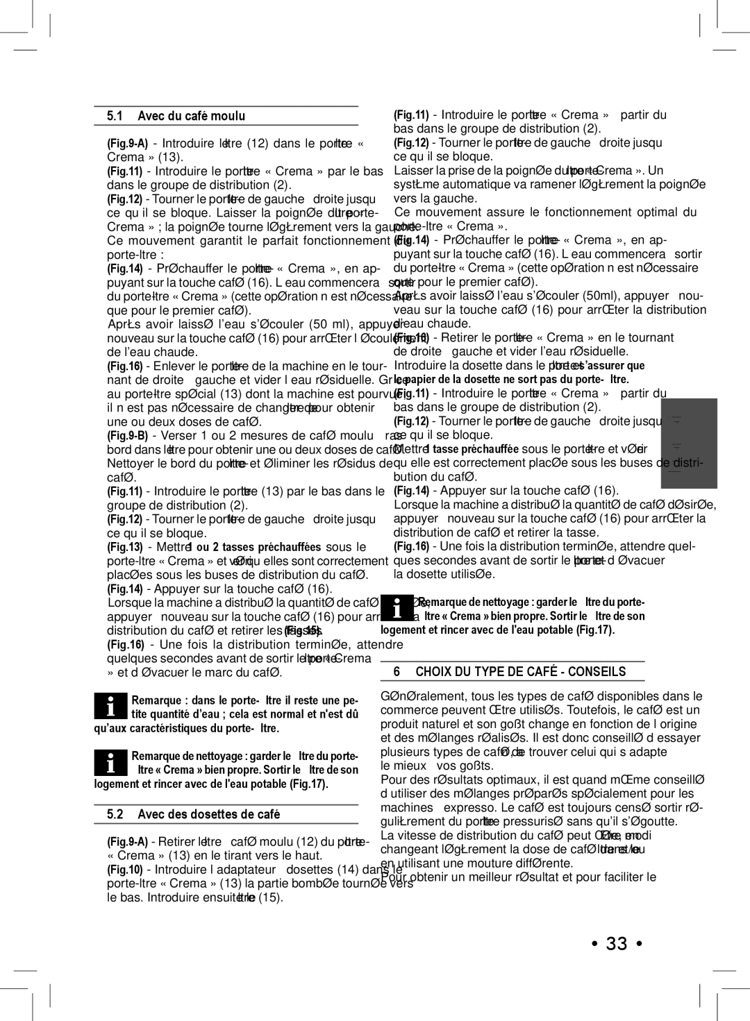 Philips SIN 006XN operating instructions Avec du café moulu, Avec des dosettes de café, Choix DU Type DE Café Conseils 