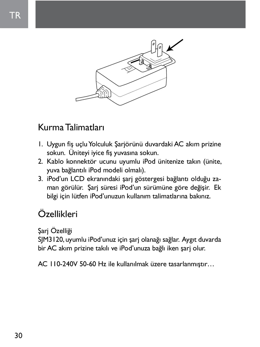 Philips SJM3120 Kurma Talimatları, Özellikleri, Şarj Özelliği, AC 110-240V 50-60 Hz ile kullanılmak üzere tasarlanmıştır… 