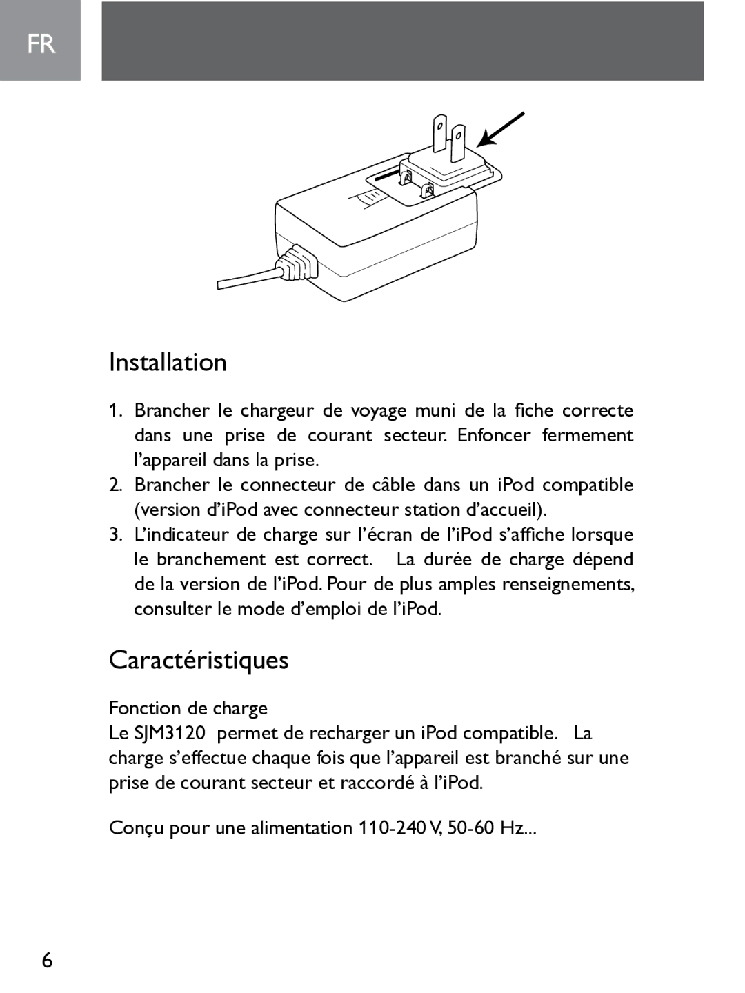 Philips SJM3120 Installation, Caractéristiques, Fonction de charge, Conçu pour une alimentation 110-240 V, 50-60 Hz 