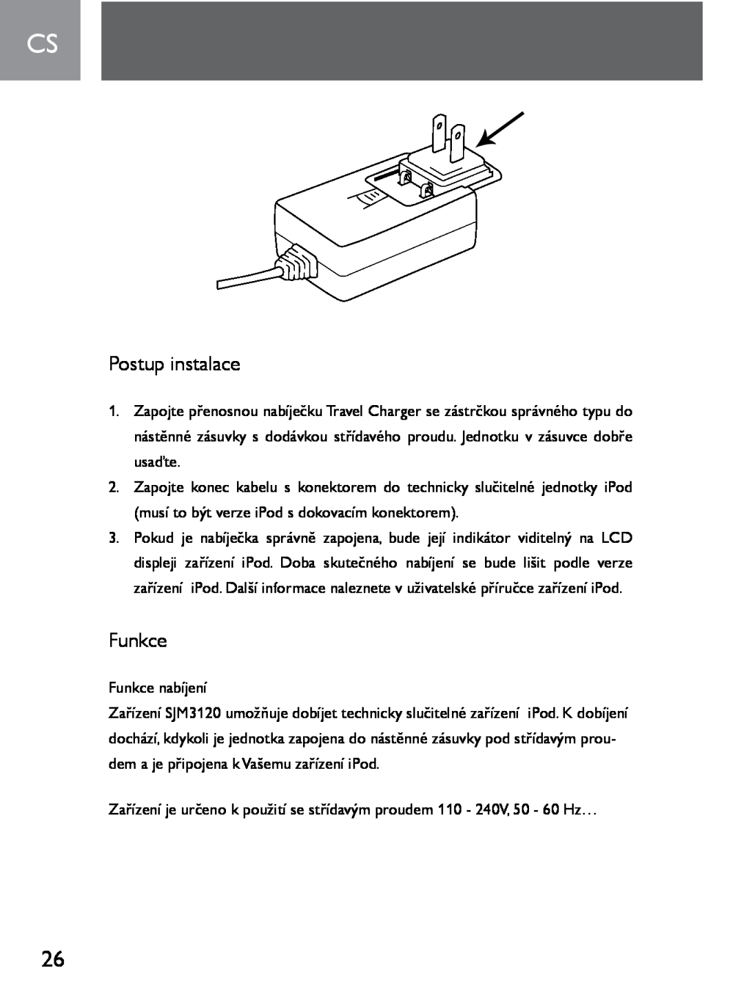 Philips SJM3120 user manual Postup instalace, Funkce 