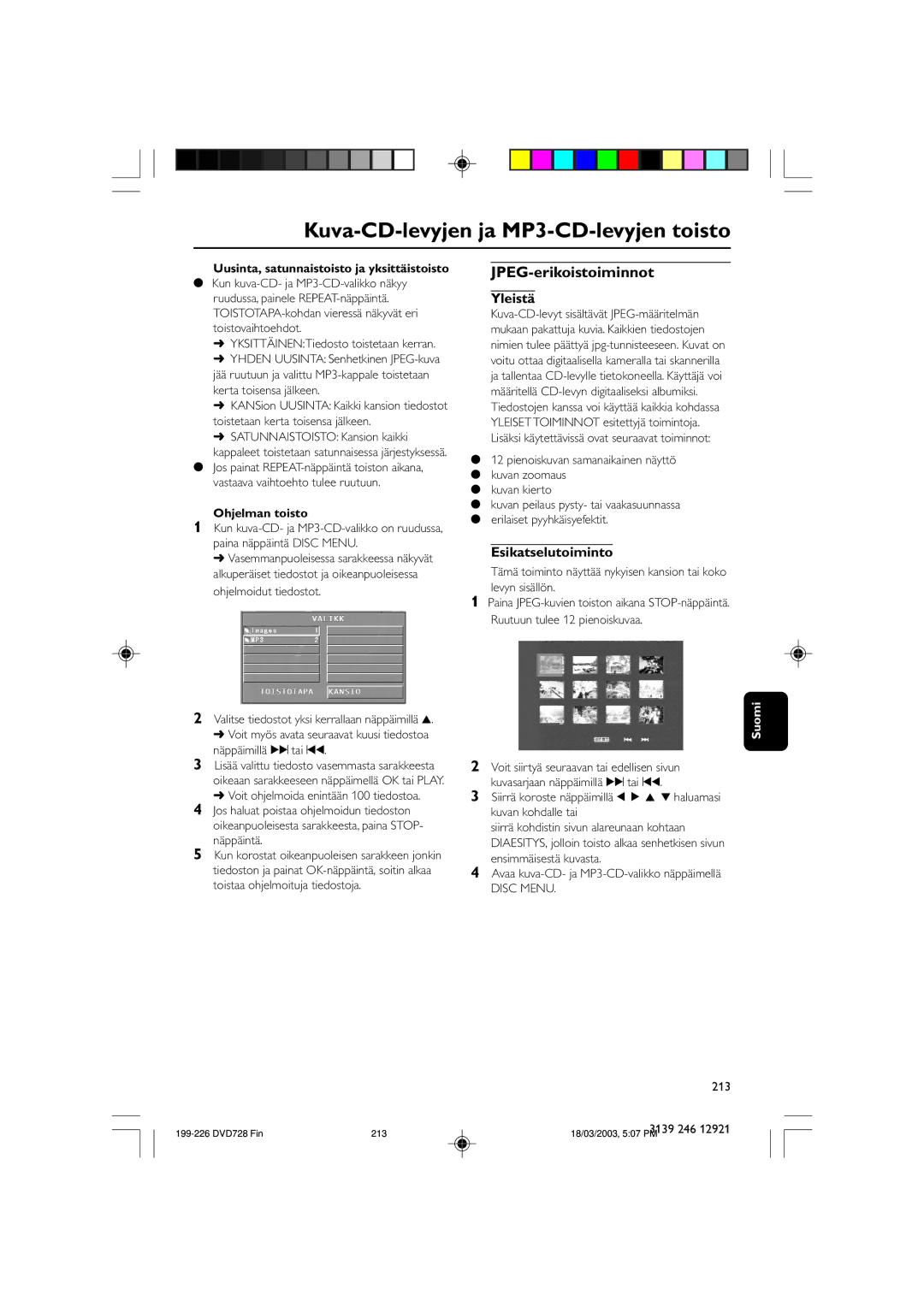 Philips SL-0312/02-13 owner manual JPEG-erikoistoiminnot, Yleistä, YKSITTÄINENTiedosto toistetaan kerran, Ohjelman toisto 