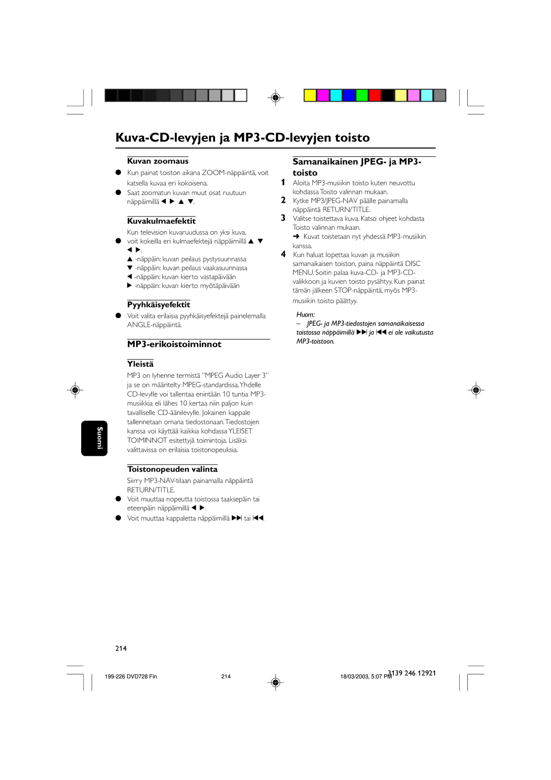 Philips SL-0312/02-13 owner manual MP3-erikoistoiminnot, Samanaikainen JPEG- ja MP3- toisto 