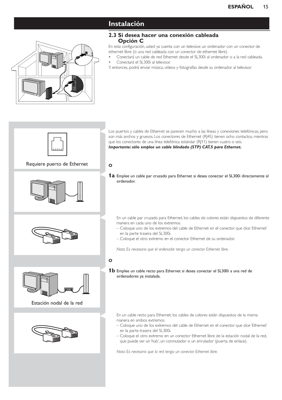 Philips SL300i manual Instalación, Si desea hacer una conexión cableada Opción C 