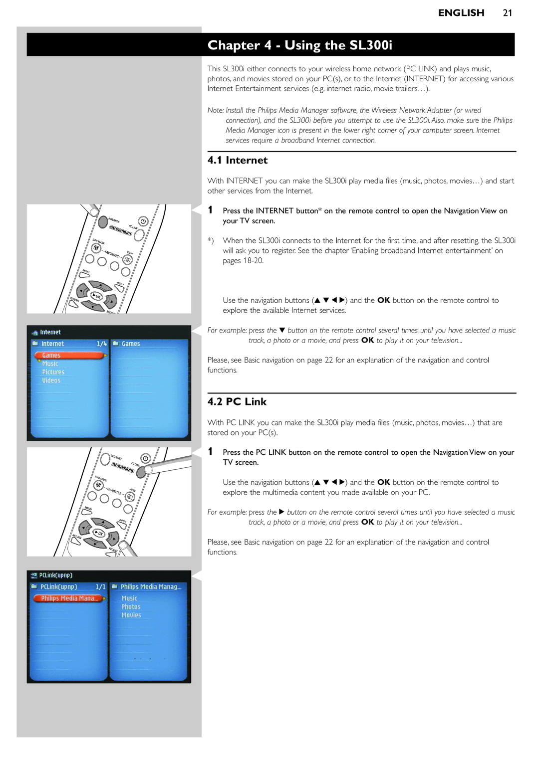 Philips manual Using the SL300i, Internet, PC Link 